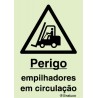 Sinal de perigo, empilhadores em circulação