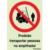 Sinal de proibição, poibido transportar pessoas no empilhador