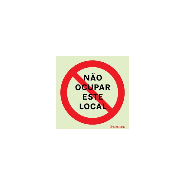 Sinal para parques de estacionamento, proibição, proibido ocupar este local