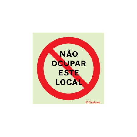 Sinal para parques de estacionamento, proibição, proibido ocupar este local